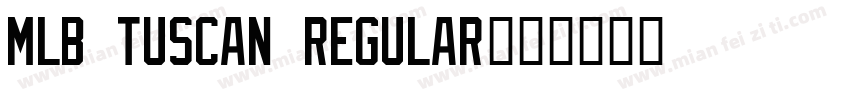 MLB Tuscan Regular字体转换